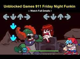 friday night funkin unblocked games 911