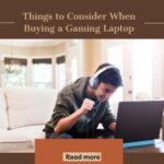 Things-to-Consider-When-Buying-a-Gaming-Laptops-750x375
